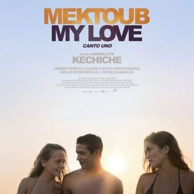 PROJECTION DU FILM MEKTOUB MY LOVE - Samedi 14 avril 2018 de 16h00 à 19h00